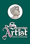 The Sovereign Artist: Meditations on Lifestyle Design