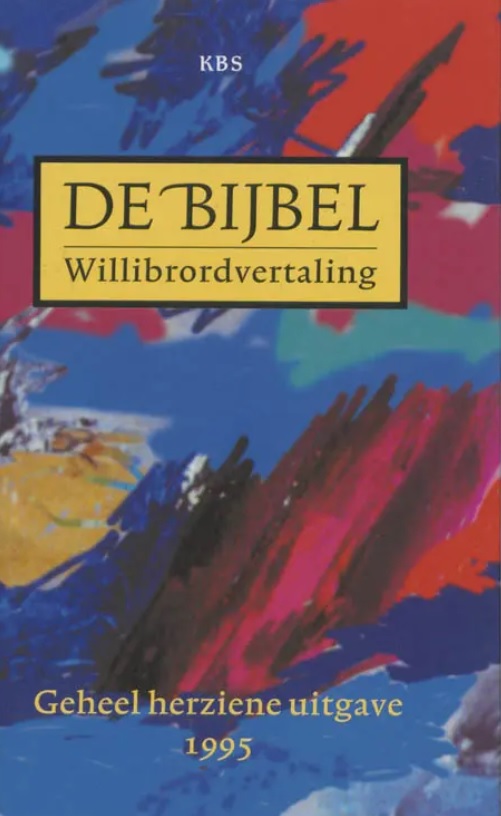 De Bijbel: uit de grondtekst vertaald: Willibrord vertaling