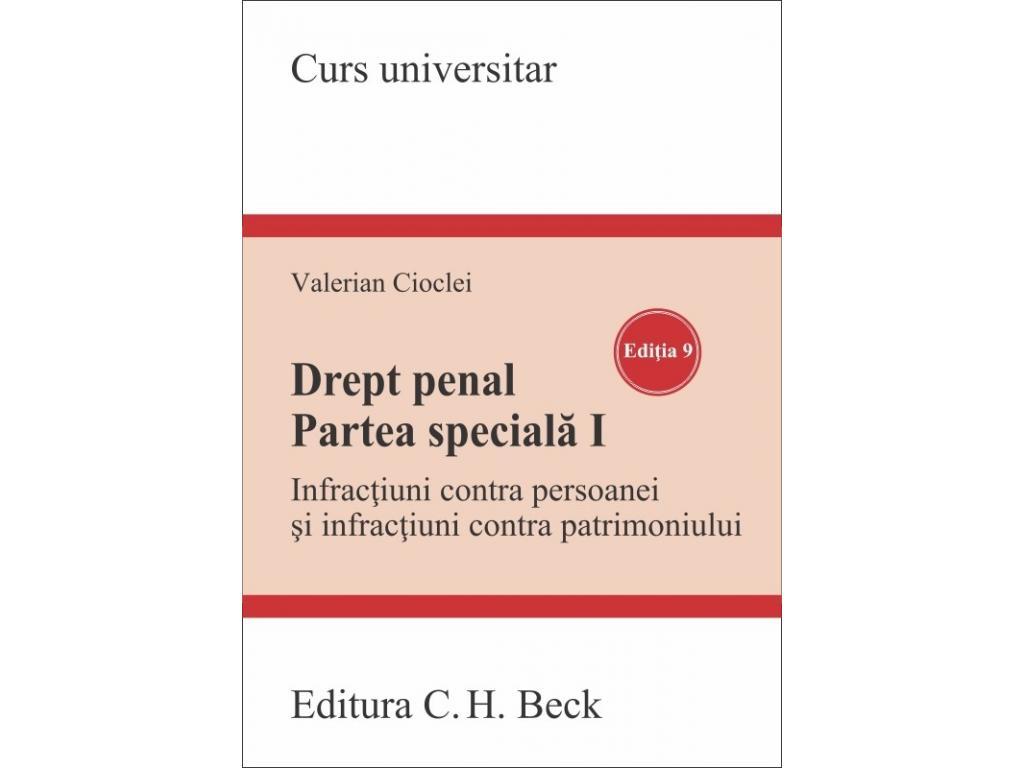 Drept penal. Partea speciala I. Infracțiuni contra persoanei și infracțiuni contra patrimoniului (Mass Market Paperback)