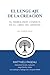 EL LENGUAJE DE LA CREACIÓN: EL SIMBOLISMO CÓSMICO EN EL LIBRO DEL GÉNESIS (Spanish Edition)
