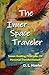 The Inner Space Traveler: S...