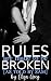 Rules are Made to be Broken...