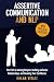 ASSERTIVE COMMUNICATION AND NLP by Nolan Vitale