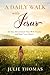 A Daily Walk with Jesus: 365-Day Devotional That Will Touch and Heal Your Heart