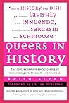 Queers in History: The Comprehensive Encyclopedia of Historical Gays, Lesbians and Bisexuals