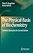 The Physical Basis of Biochemistry: Solutions Manual to the Second Edition