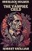 Sherlock Holmes - The Vampire Child by Robert Gwilliam