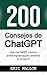 200 consejos de ChatGPT: Co...