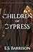 Children of Cypress (The Li...