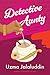 Detective Aunty (Kausar Khan Investigates, #1)