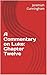 A Commentary on Luke: Chapt...