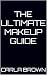 The Ultimate Makeup Guide