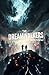 The Dreamwalkers: Reality's...