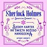 Siedem kartek na Święta Bożego Narodzenia. Sherlock Holmes - świąteczna opowieść
