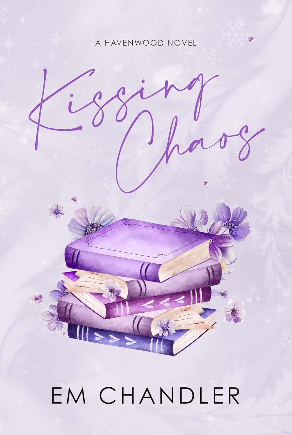 Kissing Chaos (Havenwood, #1)