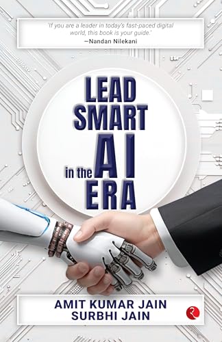 Lead Smart in the AI Era (Kindle Edition)