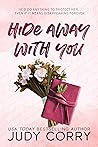 Hide Away With You
