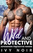 Wild and Protective