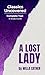 A Lost Lady (Classics Uncovered Edition): Complete Text and Study Guide