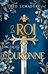 Le roi sans couronne
