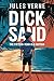 Dick Sand: The Fifteen-Year-Old Captain: A New Translation