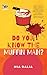 Do You Know The Muffin Man? by Mia Dalia
