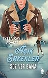Aşık Erkekler: Sö...