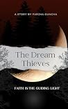 THE DREAM TRAVELLERS by Fariha Guncha