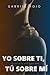 Yo sobre ti, tú sobre mí by Gabriel Rojo