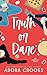 Truth or Dare: The Complete Series (The Truth or Dare Series)