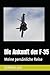 Die Ankunft der F-35: Meine...
