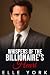 Whispers of the Billionaire's Heart by Elle York