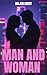 MAN AND WOMAN: Jack and Jul...