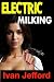 Electric Milking: A Taboo B...