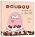 Le doudou qui aimait trop le chocolat by Claudia Larochelle
