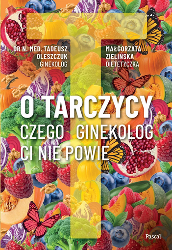 O tarczycy. Czego ginekolog ci nie powie (Paperback)