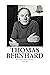 Thomas Bernhard. Sein Leben...