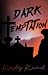 Dark Temptation; Part One &...