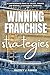 Franchise Winning Strategie...