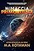 Minaccia primordiale (La serie dell'esodo Vol. 1) (Italian Edition)