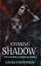 Chasing the Shadow (The Shadow Chronicles Book 2)