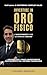 Investire In ORO FISICO by Valerio Bianchi