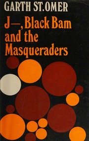 J--, Black Bam and the Masqueraders