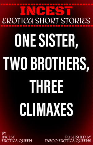 One Sister, Two Brothers, Three Climaxes (ebook)