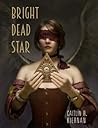 Bright Dead Star