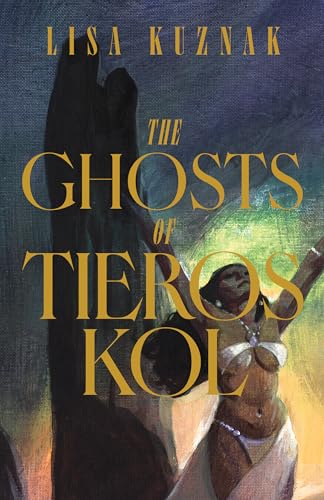 The Ghosts of Tieros Kol (Kindle Edition)