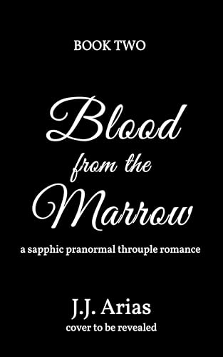 Blood from the Marrow (Lilith's Legacy, #2)