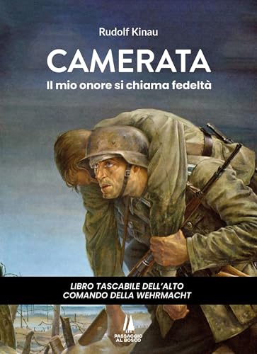 Camerata: Il mio onore si chiama fedeltà (Agoghé) (Italian Edition)