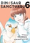 Dinosaur Sanctuary, Vol. 6 by Itaru Kinoshita