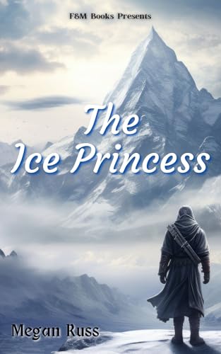 The Ice Princess (Megan Russ Short Story Samplers)